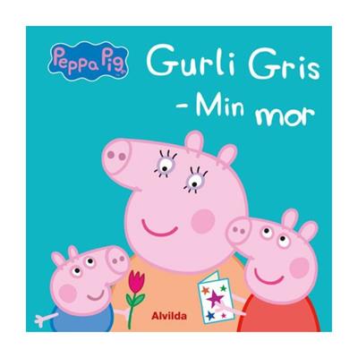 Gurli Gris - Min mor