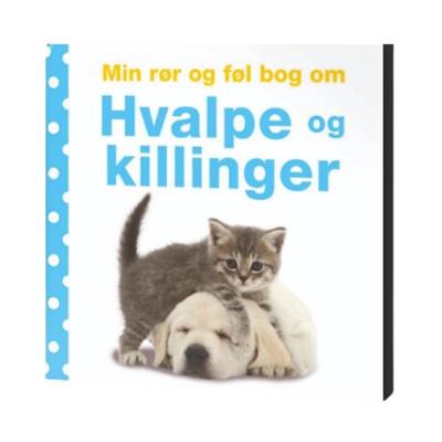 Min Rør Og Føl Bog Om - Hvalpe Og Killinger