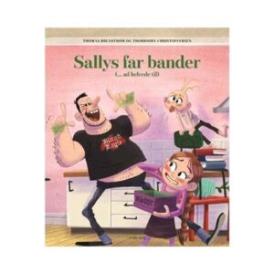 sallys-far-bander-ad-helvede-til