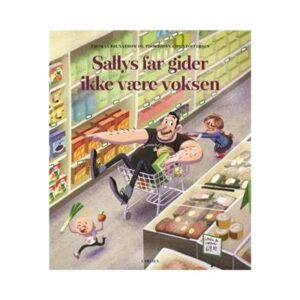 sallys-far-gider-ikke-at-vaere-voksen